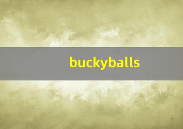 buckyballs