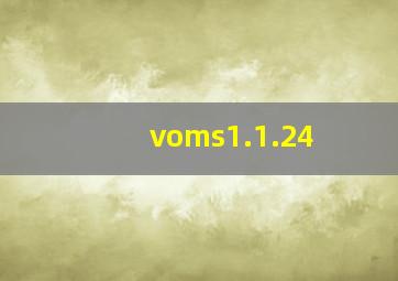 voms1.1.24