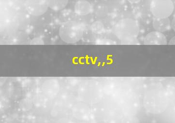 cctv,,5